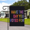 Have The Day You Voted For, FDT Flag