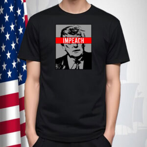 Impeach President Donald Trump Anti Trump Resist 2025 T-Shirt
