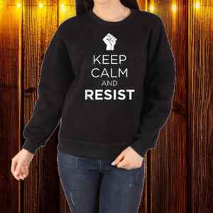 Keep Calm and Resist Graphic T-Shirt