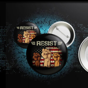 Liberal Fist America, Resist Button