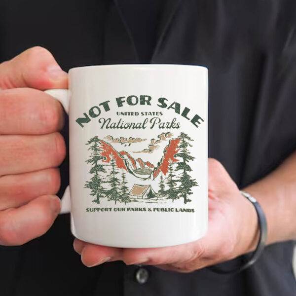 NOT FOR SALE United States National Park, Support Our Parks & Public Lands Mug