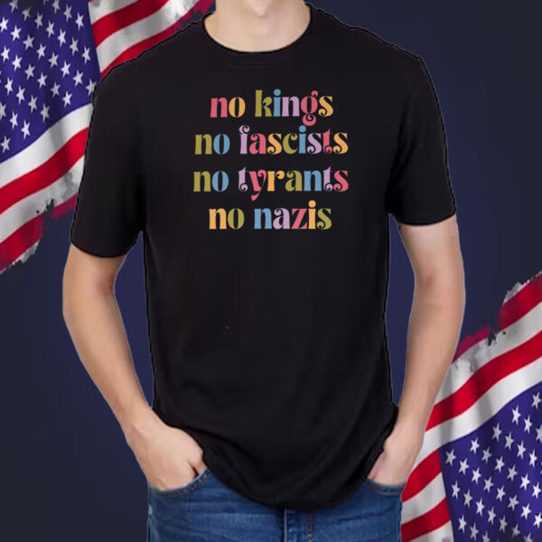 No Kings No Fascists No Nazis, Resist Fascism FDT Anti Trump T-Shirt