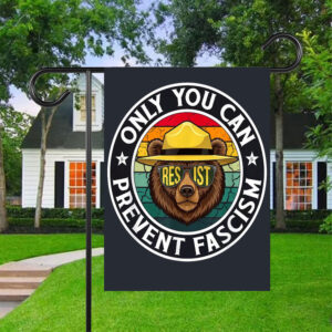 Official Only You Can Prevent Fascism, Smokey Bear Resist Flag