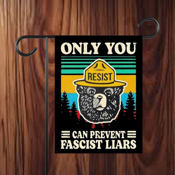 Official Resist only you can prevent fascist liars Flag