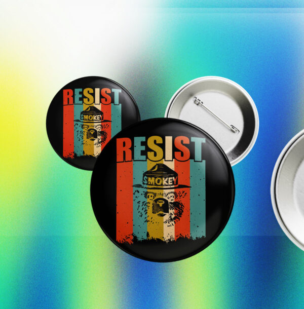 Official Smokey the Bear Resist 2025 Button