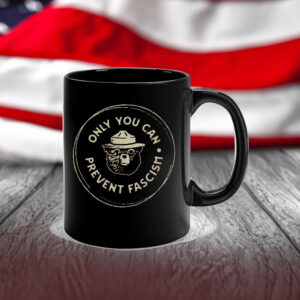 Only You Can Prevent Fascism National, Park Bear Mug
