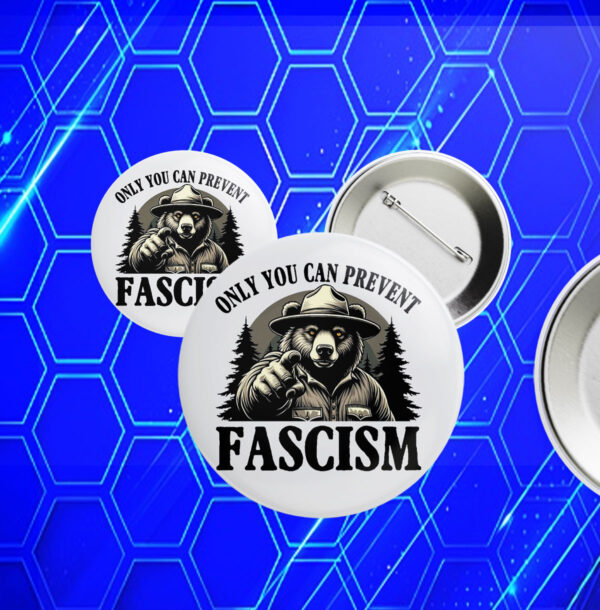 Only You Can Prevent Fascism, Smokey the Bear Resist Button