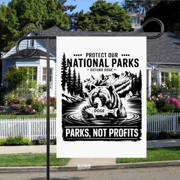 Protect Our National Parks -Defund Doge ,Parks, Not Profits Flag