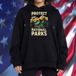 Protect Our National Parks Enviromentalism T-Shirt