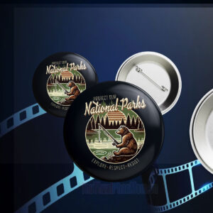Protect Our National Parks, Explore, Respect, Resist Button
