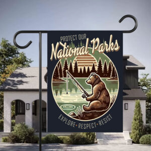 Protect Our National Parks, Explore, Respect, Resist Flag