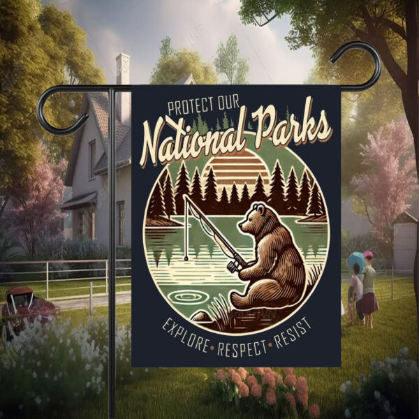 Protect Our National Parks, Explore, Respect, Resist Flag