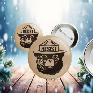 Protect Our National Parks Resist Bear Button