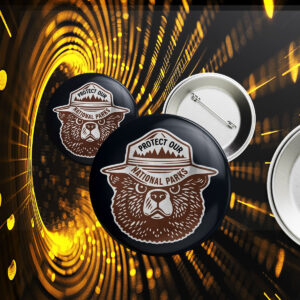 Protect Our Parks Bear, National Park Conservation Button