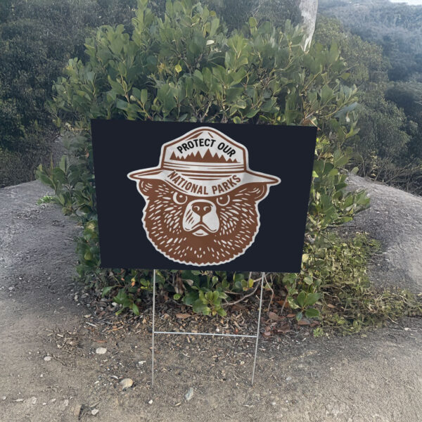 Protect Our Parks Bear, National Park Conservation Yard Sign