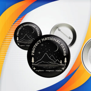 Protect national parks explore respect resist Button