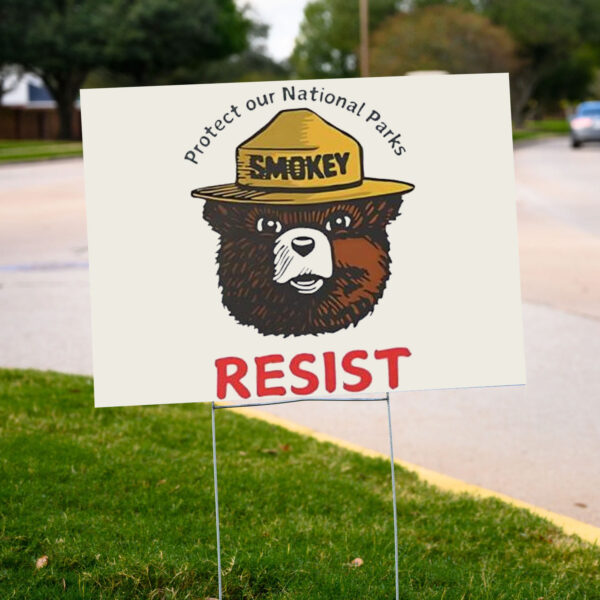 Protect our national parks bear resist Yard Sign