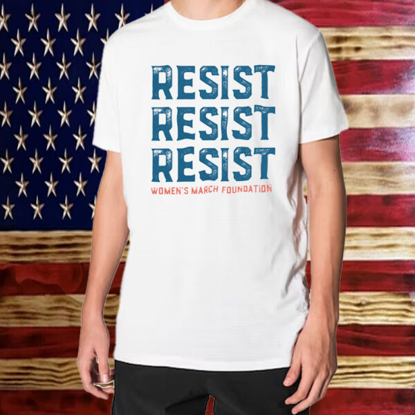 RESIST Women's March Foundation T-Shirt