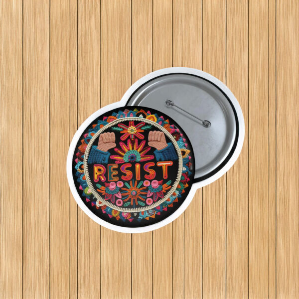 Resist: A Feminist Pinback Button – Wear Your Values