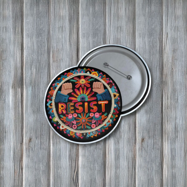 Resist: A Feminist Pinback Button – Wear Your Values