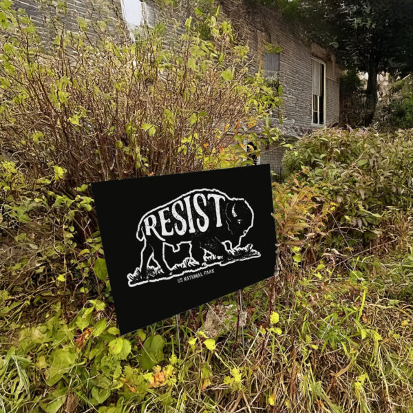 Resist ALT US National Park 2025 Yard Sign