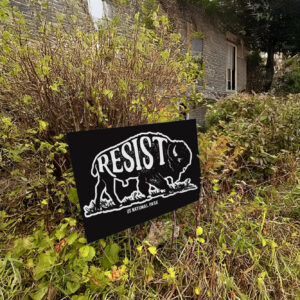 Resist ALT US National Park Yard Sign
