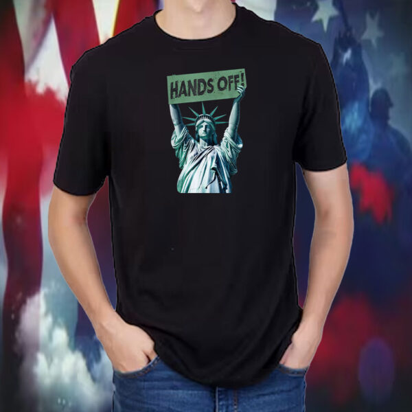 Resist And Protest Shirt Hands Off Statue of Liberty 2025 T-Shirt