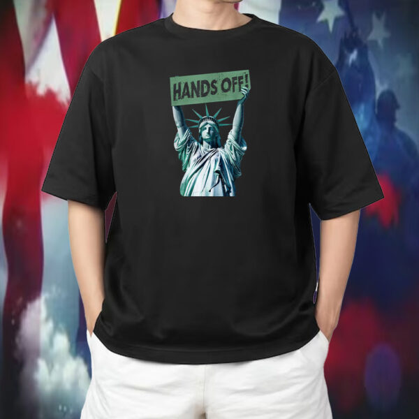 Resist And Protest Shirt Hands Off Statue of Liberty 2025 T-Shirt