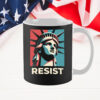 Resist Anti Trump Pro Choice Statue of Liberty Protest Democrat Leftist Anti MAGA LGBTQ Mug