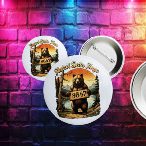Resist Bear 8647, Foxtrot Delta Tango Anti-Trump Button