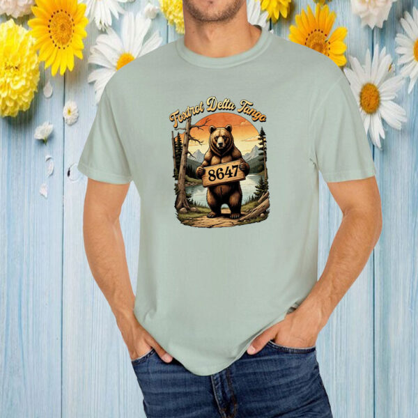 Resist Bear 8647, Foxtrot Delta Tango Anti-Trump T-Shirt