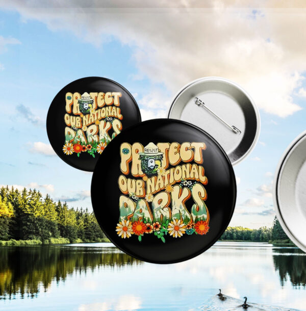 Resist Bear Protect Our National Parks 2025 Button