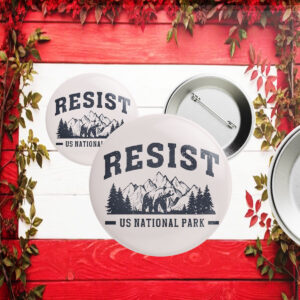 Resist Bear US National Park Button