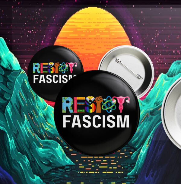 Resist Fascism Anti Trump 2025 Button