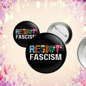 Resist Fascism Anti Trump 2025 Button
