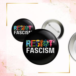 Resist Fascism Anti Trump 2025 Button