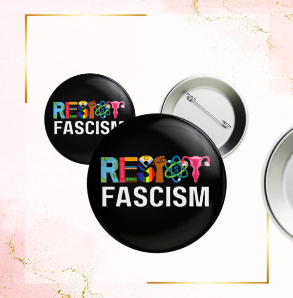 Resist Fascism Anti Trump 2025 Button