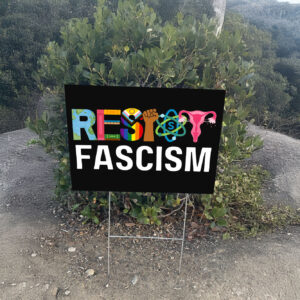 Resist Fascism Anti Trump 2025 Yard Sign