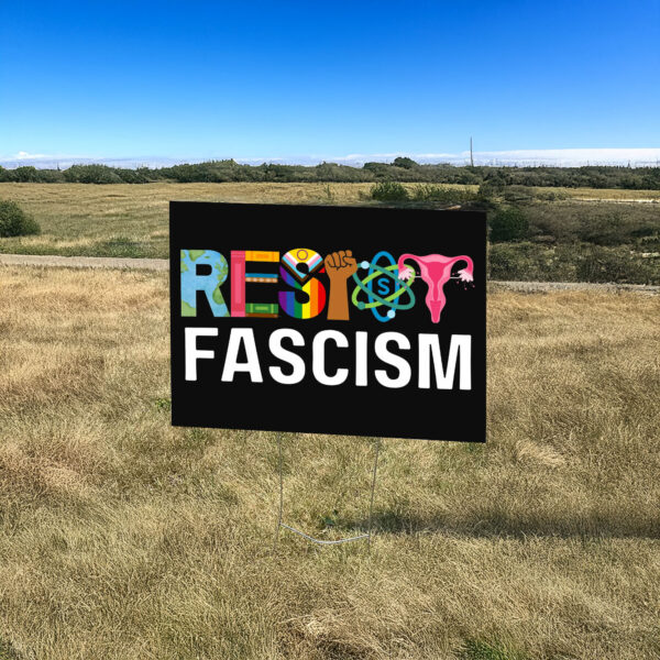 Resist Fascism Anti Trump 2025 Yard Sign