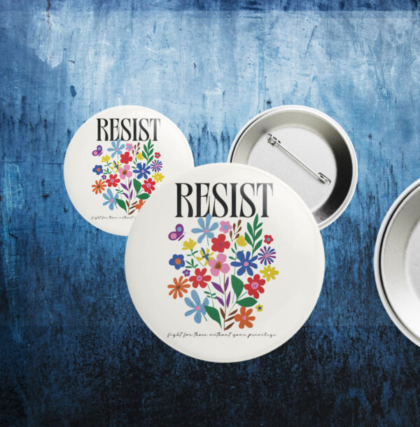 Resist Flowers Button
