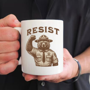 Resist Garden National Parks Liver Support Federal Workers, Bear Forest Ranger Anti Fascist Mug