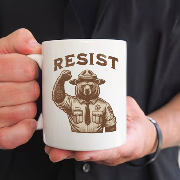 Resist Garden National Parks Liver Support Federal Workers, Bear Forest Ranger Anti Fascist Mug