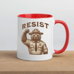 Resist Garden National Parks Liver Support Federal Workers, Bear Forest Ranger Anti Fascist Mug