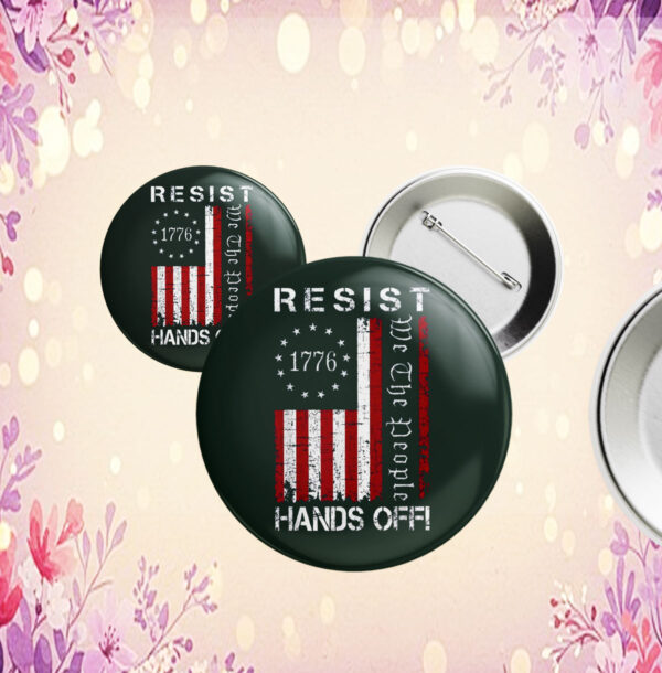 Resist Hands Off Protest Button