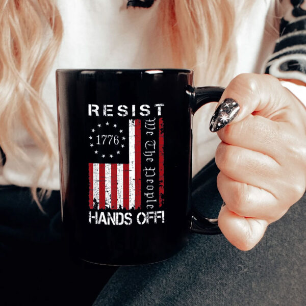 Resist Hands Off Protest Mug