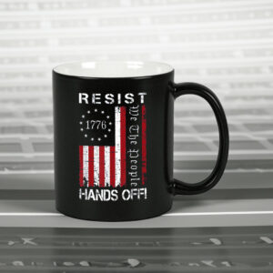 Resist Hands Off Protest Mug