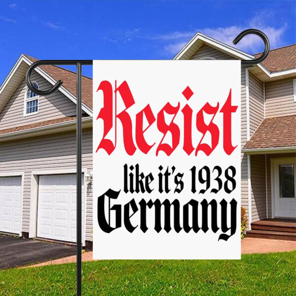 Resist It's Like 1938 Anti-Trump Flag