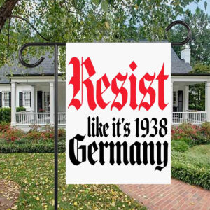 Resist It's Like 1938 Anti-Trump Flag