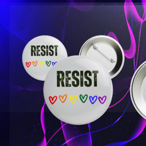 Resist LGBT Button