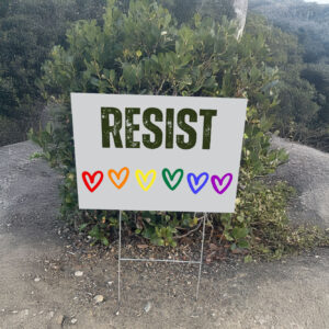 Resist LGBT Yard Sign